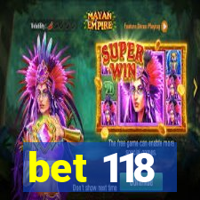 bet 118